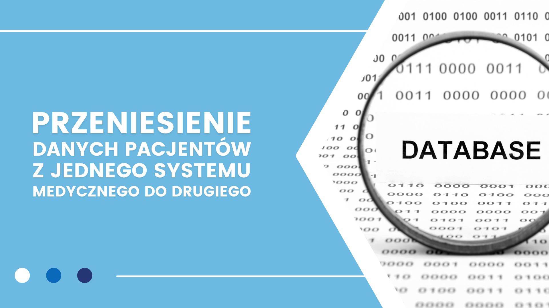 Niebieskie tło z tekstem o przenoszeniu danych pacjentów, lupka na słowie "DATABASE".