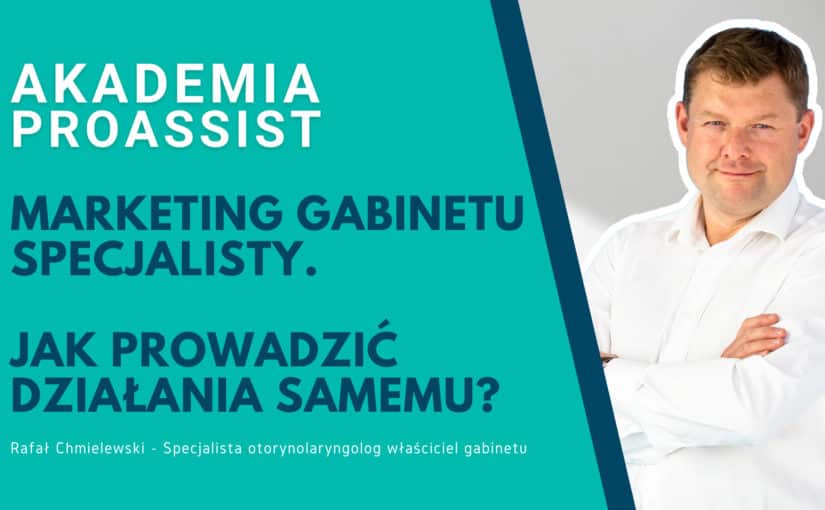 Marketing gabinetu specjalisty — jak prowadzić działania samemu?