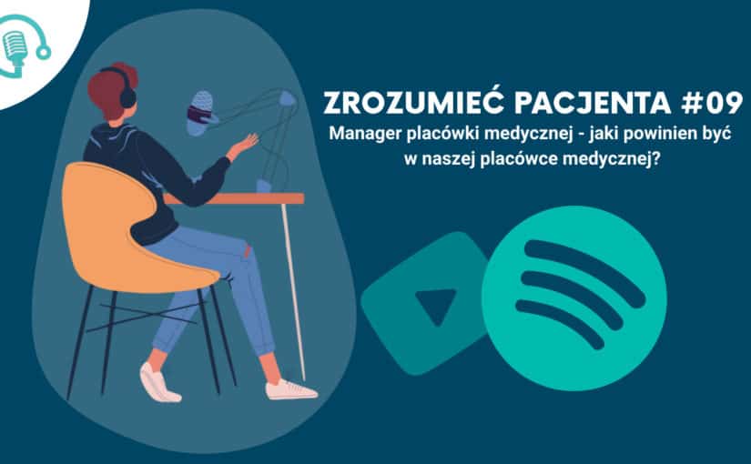 Manager placówki medycznej – jaki powinien być w naszej placówce medycznej?