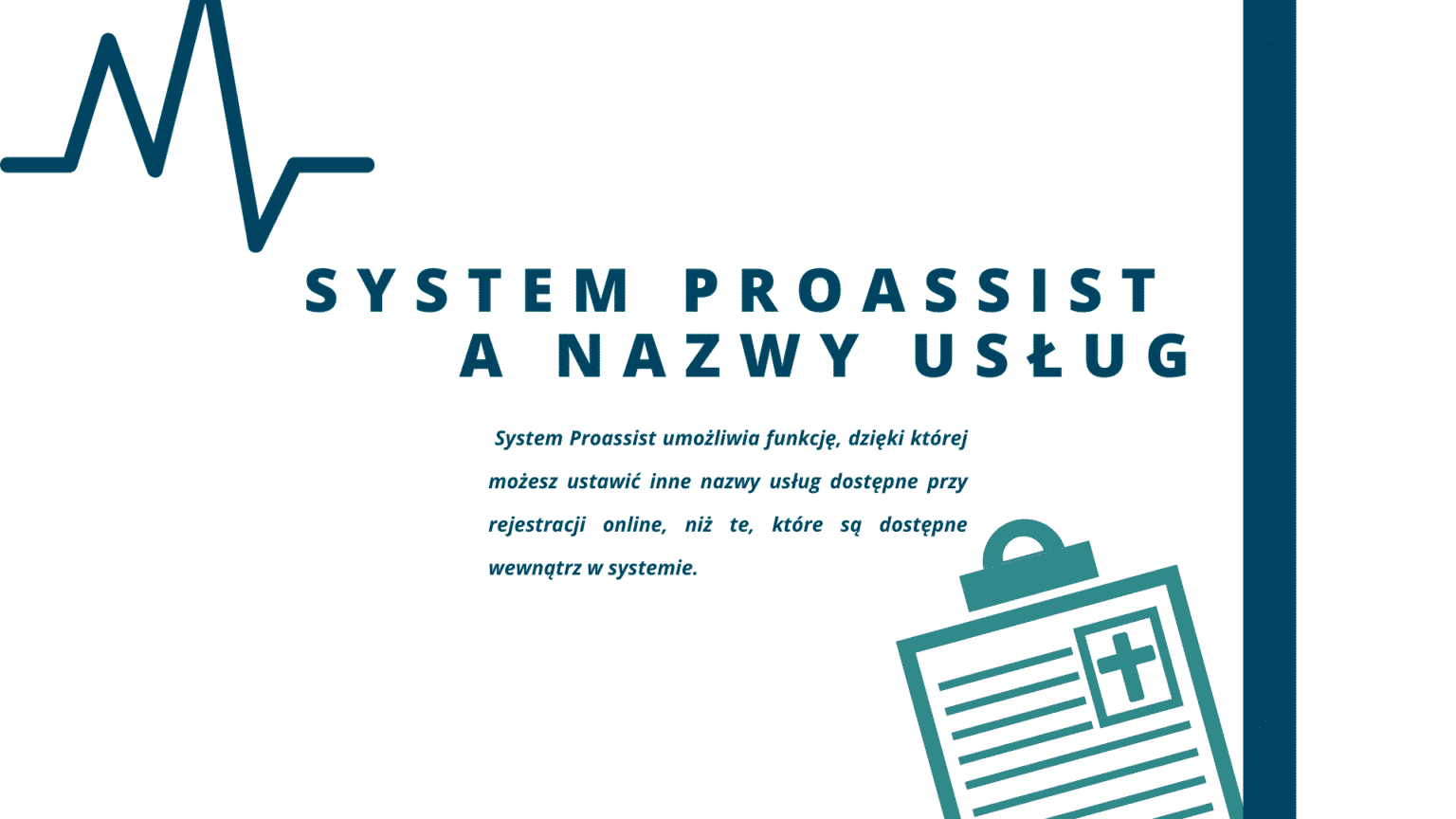 System Proassist zmiana nazw usług rejestracja online wykres fala ikona dokument krzyż.