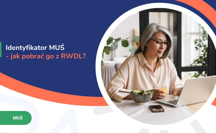 Identyfikator MUŚ – jak&nbsp;pobrać go z&nbsp;RWDL?