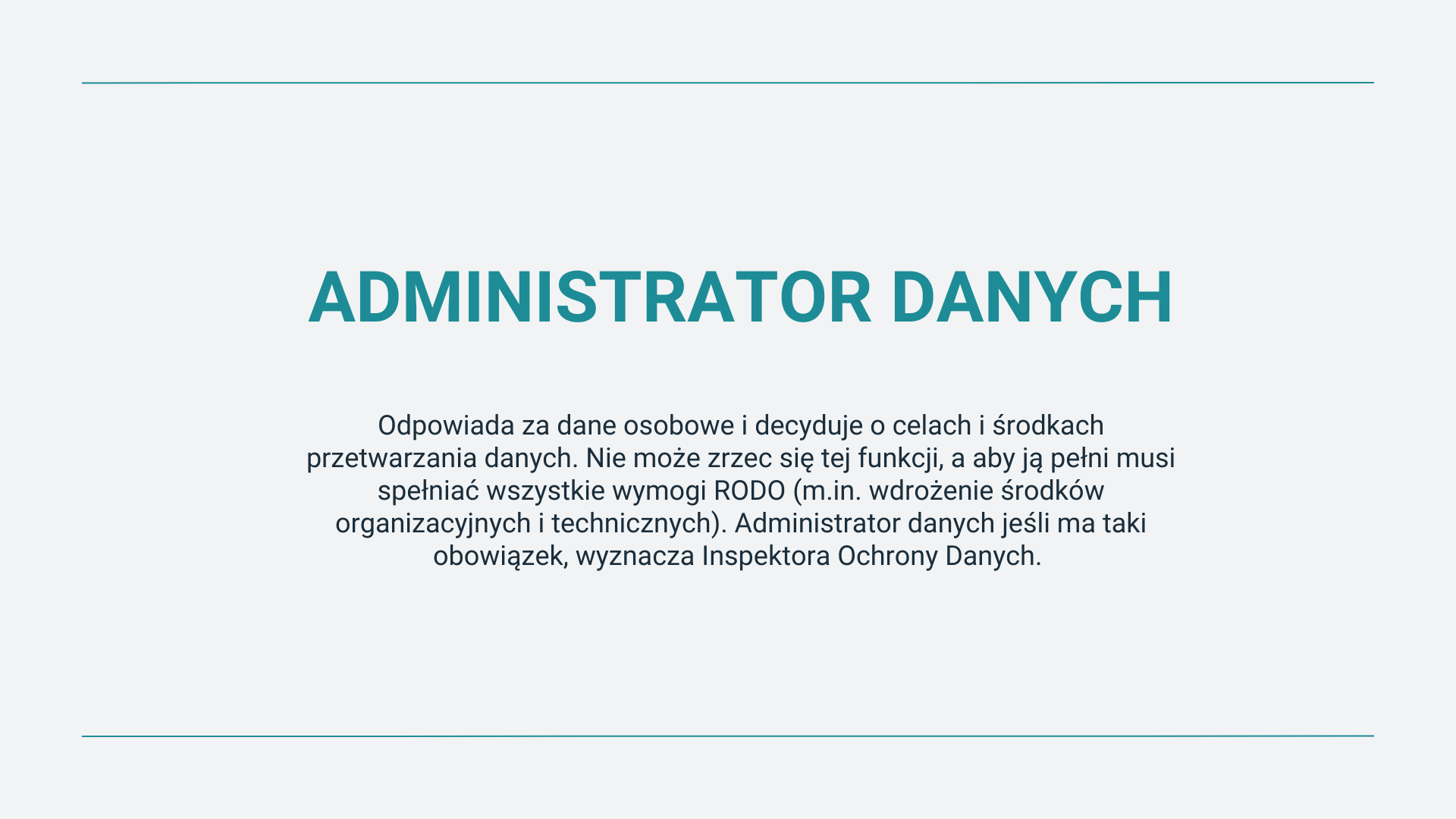 Administrator danych zarządza danymi osobowymi, spełniając wymogi RODO i wyznacza IOD.