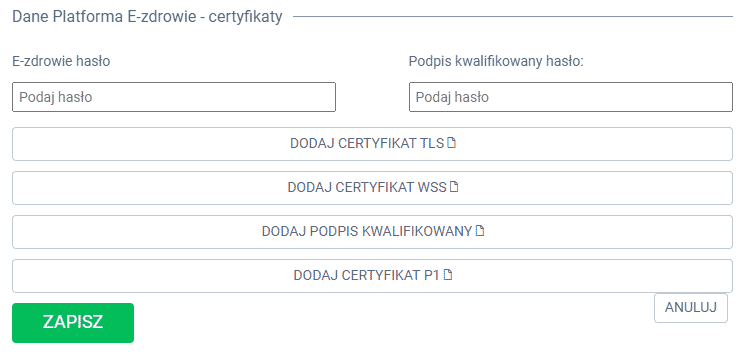 Formularz e-zdrowie z polami haseł i przyciskami do certyfikatów; przyciski zapisz i anuluj.