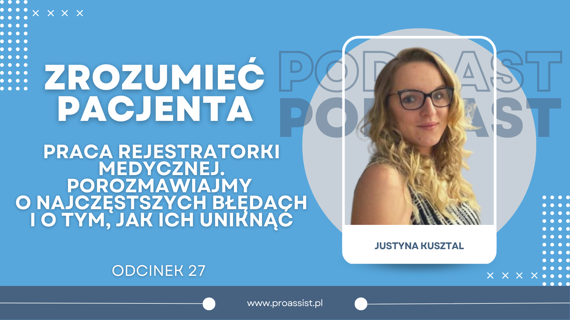 Justyna Kusztal na okładce do podcastu z serii zrozumieć pacjenta