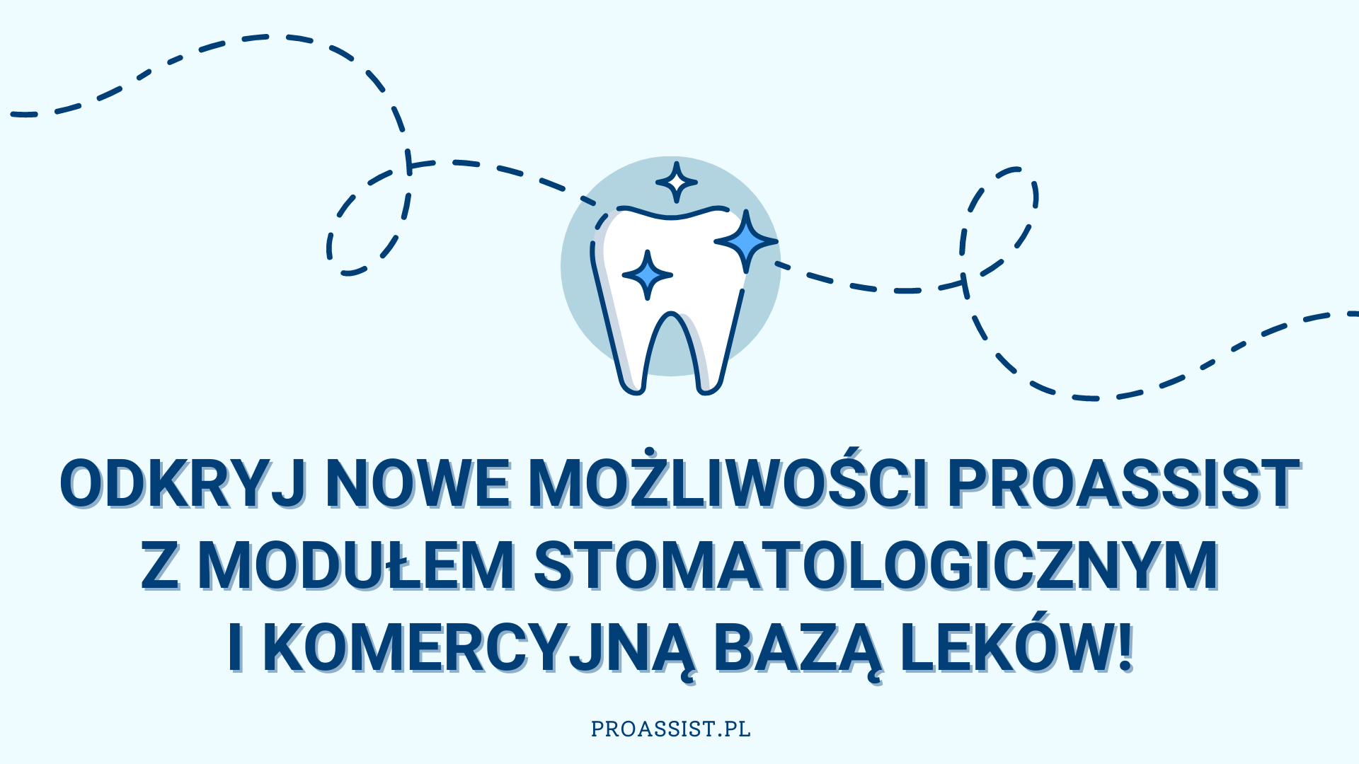 Grafika w niebieskich kolorach dla stomatologów. odkryj nowe możliwości proassist z modułem stomatologicznym i bazą leków