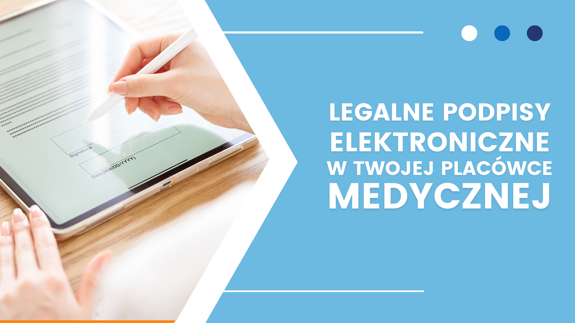 Osoba podpisuje elektronicznie dokument na tablecie, promując legalne podpisy w medycynie.