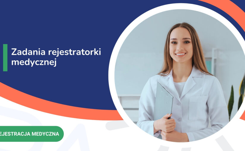 Zadania rejestratorki medycznej