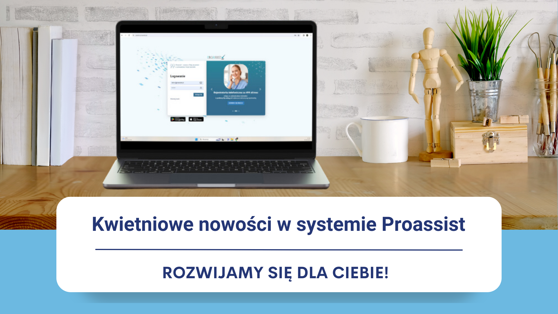 Laptop na biurku z ekranem logowania do Proassist, książki, kubek, figurka, roślina.