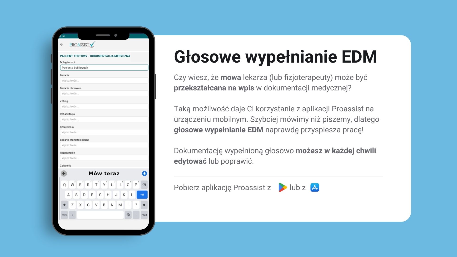 Aplikacja Proassist do głosowego wypełniania i edytowania Elektronicznej Dokumentacji Medycznej.