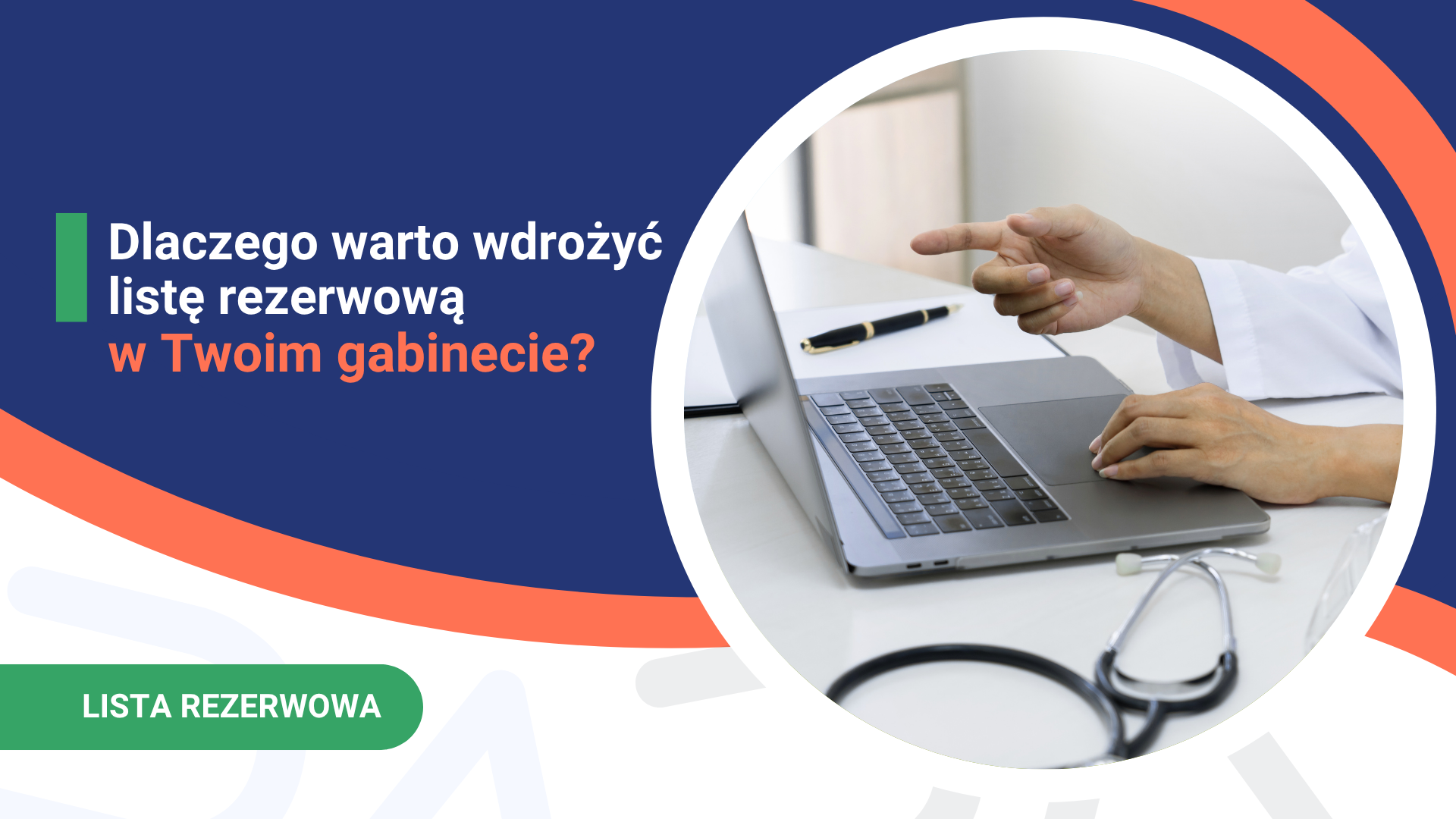 Promocja wdrożenia listy rezerwowej w gabinecie lekarskim z laptopem i stetoskopem.