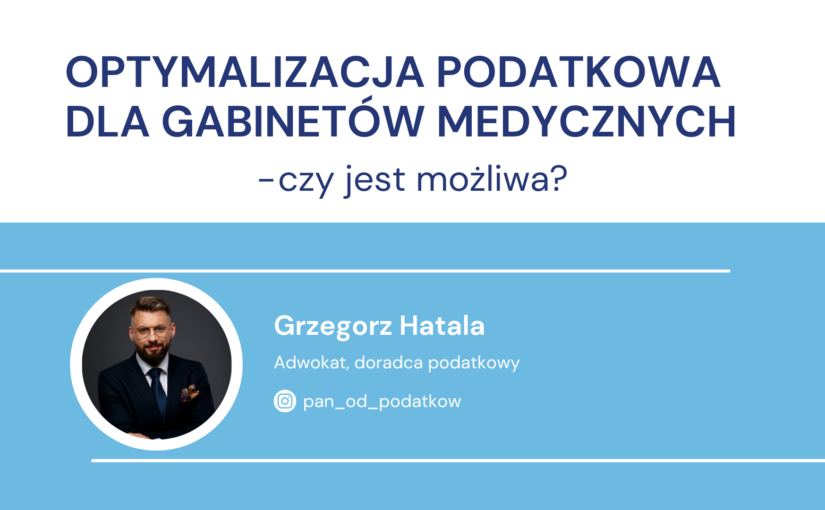 Optymalizacja podatkowa dla gabinetów medycznych