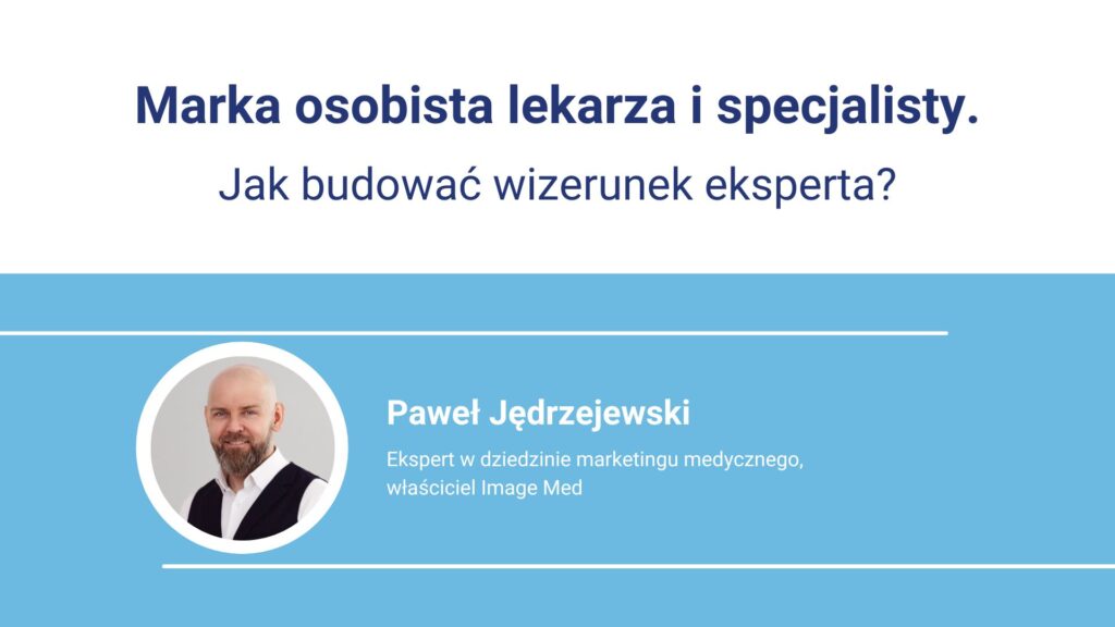 Banner about building a personal brand for doctors, featuring expert Paweł Jędrzejewski.