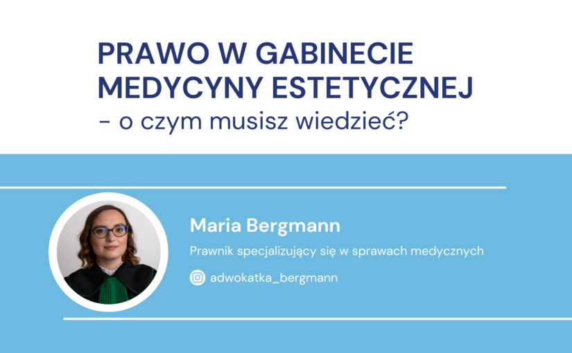 Prawo w gabinecie medycyny estetycznej – o czym musisz wiedzieć?