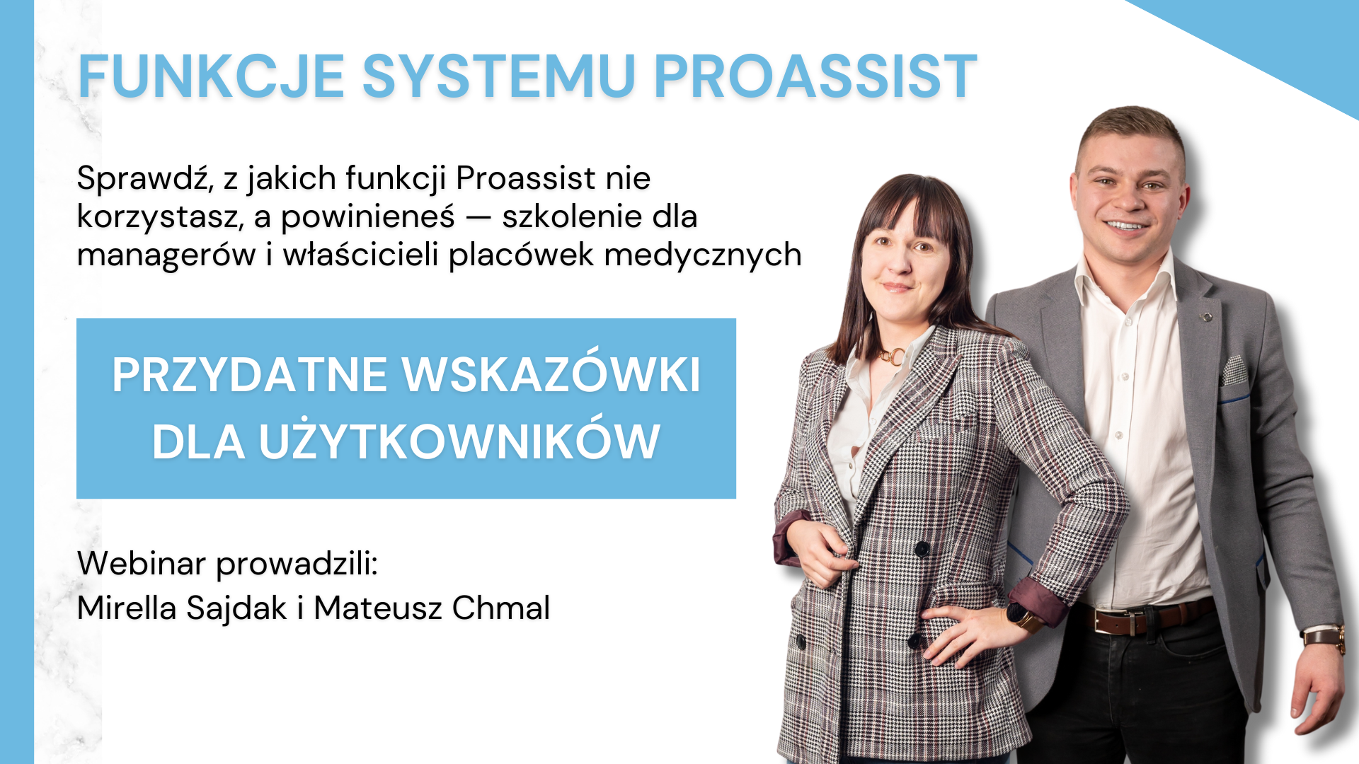 Webinar o funkcjach Proassist, porady dla managerów placówek medycznych, prowadzący.
