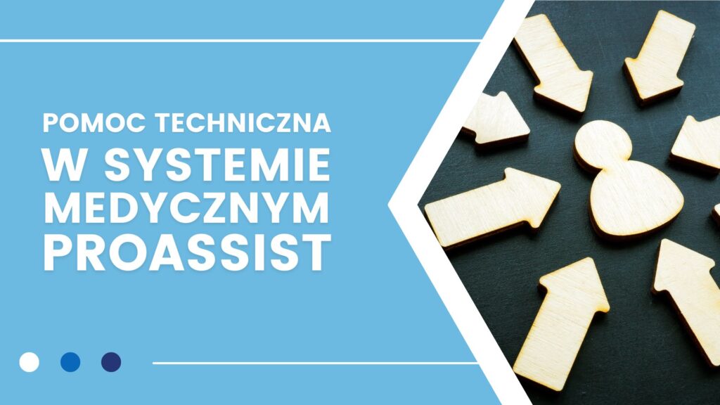 Informacje o wsparciu technicznym systemu medycznego ProAssist z niebieskim tłem.