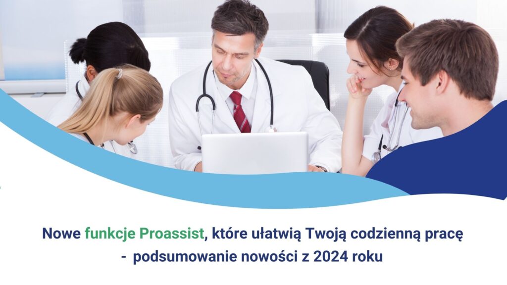 Grupa lekarzy przy laptopie, omawiająca nowe funkcje Proassist na rok 2024.