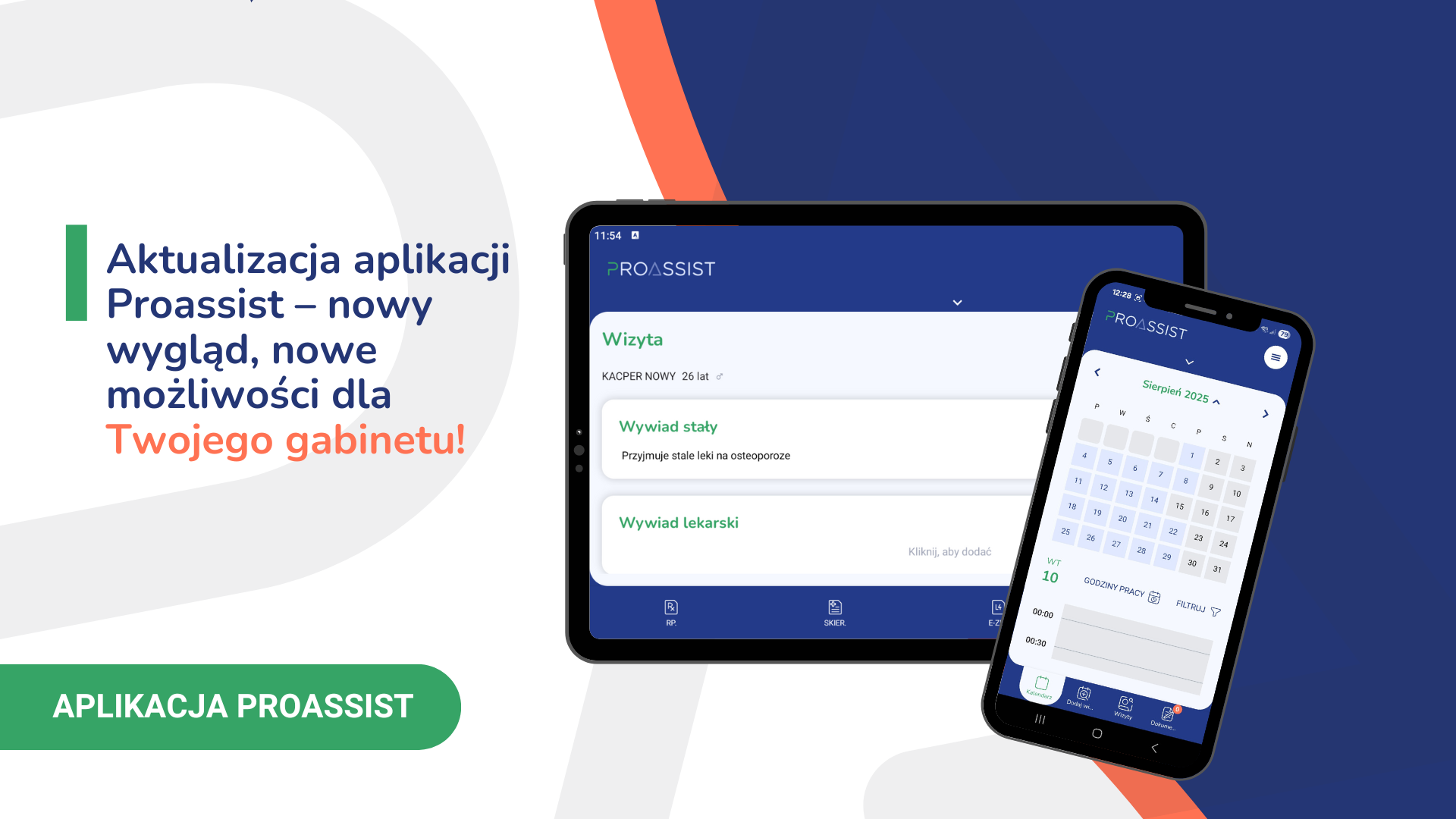 Aktualizacja aplikacji Proassist z funkcjami dla gabinetów na tablecie i smartfonie.