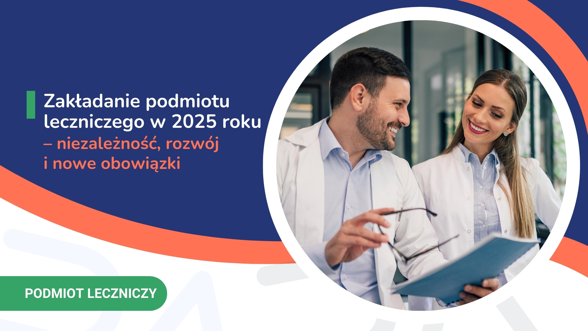 Dwóch lekarzy w białych fartuchach omawia dokumenty dotyczące podmiotu leczniczego w 2025 roku.