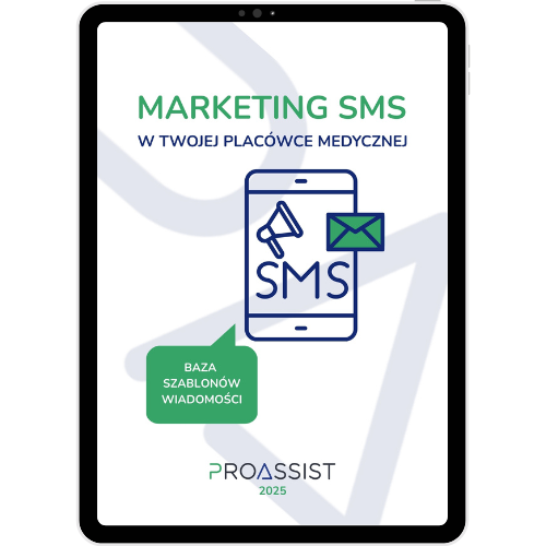 Marketing SMS w placówce medycznej z bazą szablonów wiadomości i logo Proassist 2025