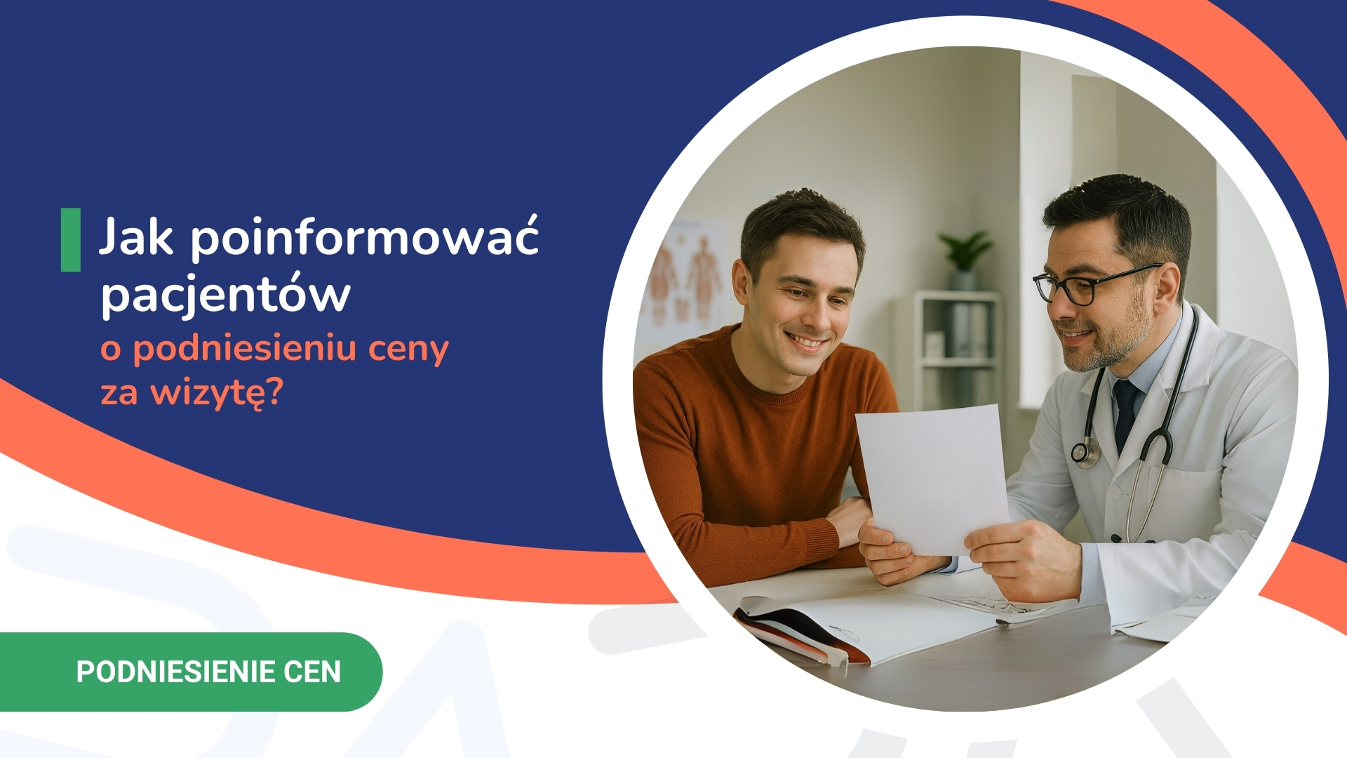 Lekarz omawia z pacjentem podwyżkę cen wizyt, z widocznym zielonym przyciskiem.