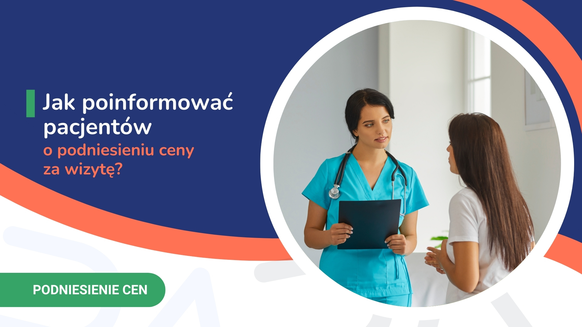 Lekarka w turkusowym uniformie rozmawia z pacjentką, temat podniesienia cen wizyt.