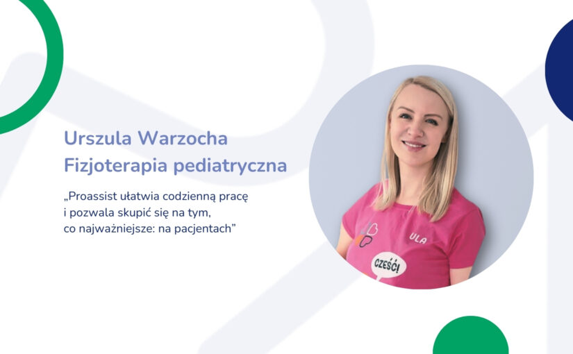 Krok ku nowoczesnej, lepiej zorganizowanej placówce fizjoterapii pediatrycznej – historia Urszuli Warzochy