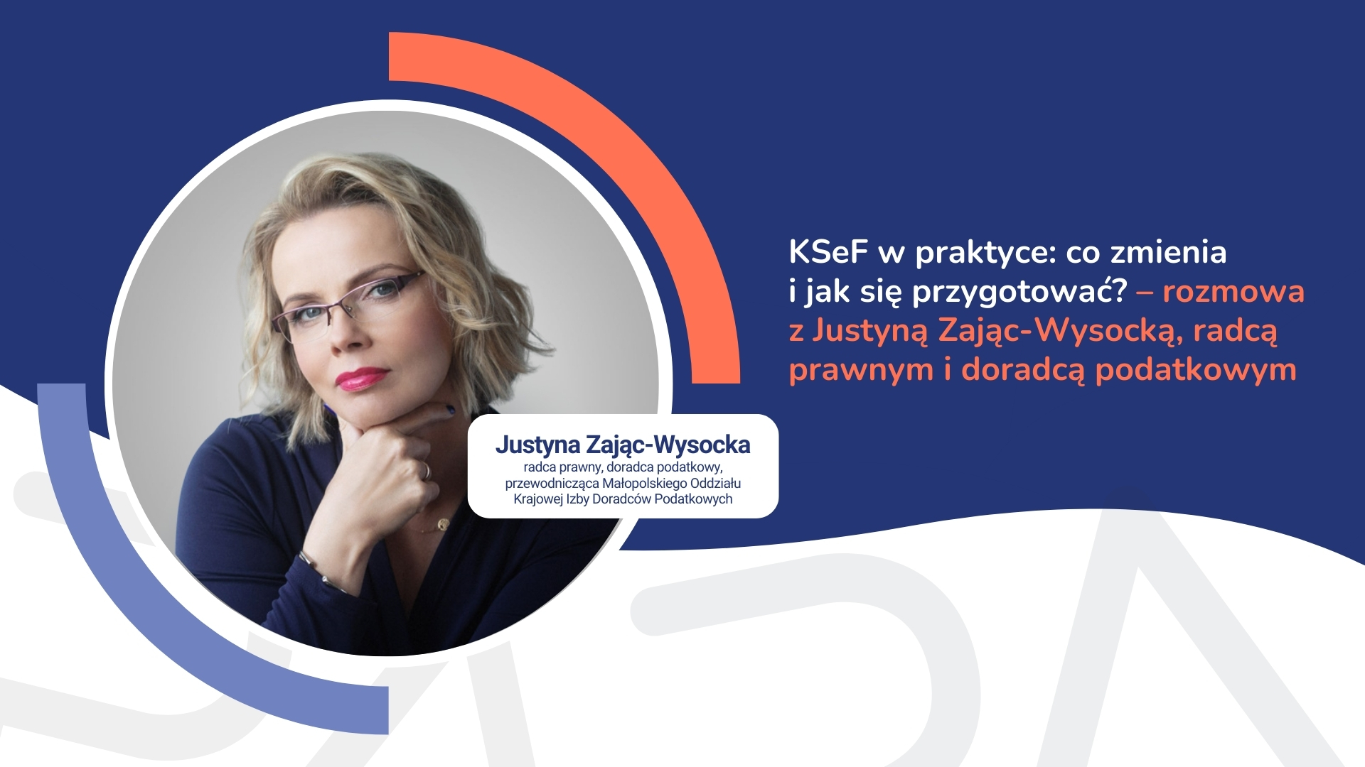 Portret Justyny Zając-Wysockiej z tytułem i zaproszeniem do rozmowy o KSeF.