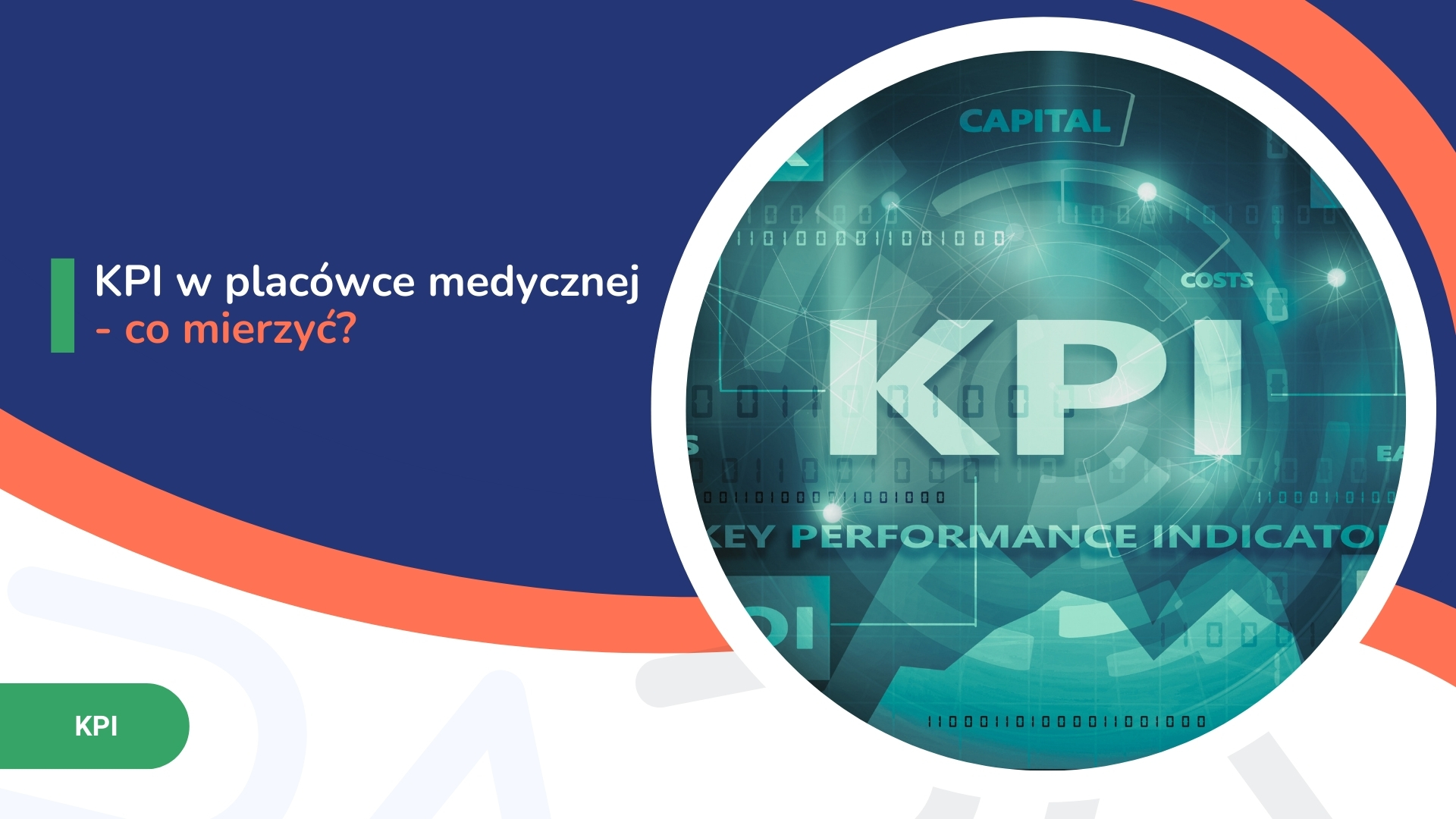 Prezentacja KPI w placówce medycznej z elementami cyfrowymi i pytaniem co mierzyć
