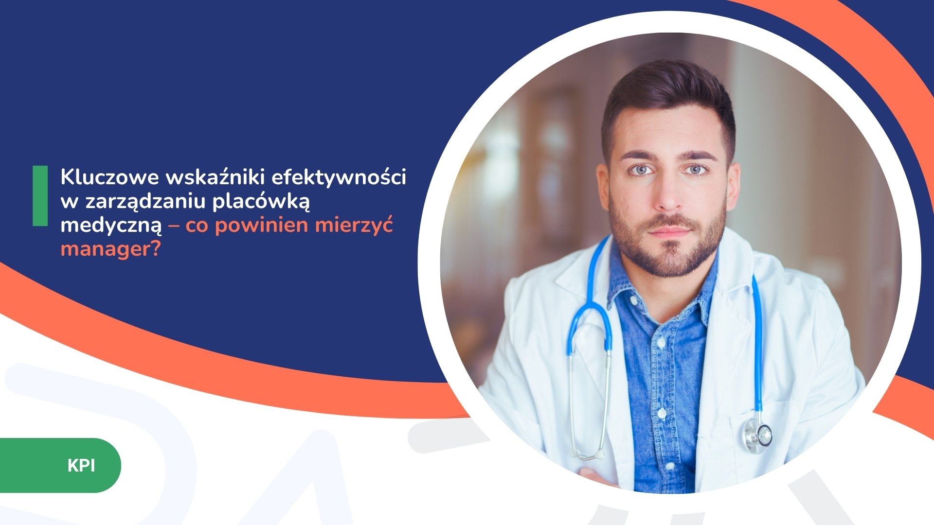 Plakat medyczny z doktorem na okrągłym zdjęciu, granatowe tło i akcenty w zieleni i pomarańczy.