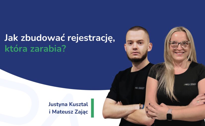 Jak&nbsp;zbudować rejestrację, która zarabia?