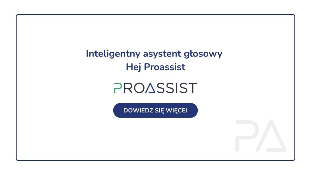 Karta reklamowa z tekstem „Inteligentny asystent głosowy Hej Proassist” i logo PROASSIST, przycisk „DOWIEDZ SIĘ WIĘCEJ” na granat