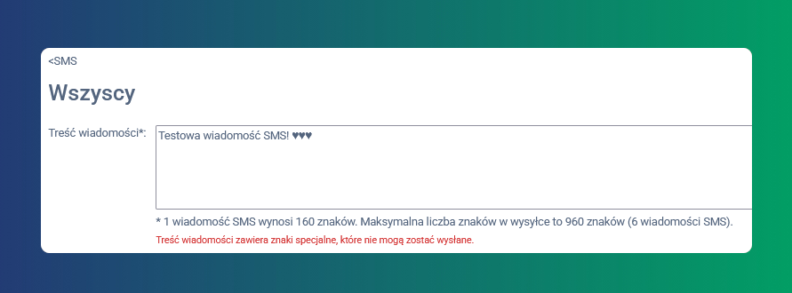 Openowana wiadomość SMS z nagłówkiem „Wszyscy” i polem Treść wiadomości z tekstem „Testowa wiadomość SMS!” oraz ostrzeżenie o długości.